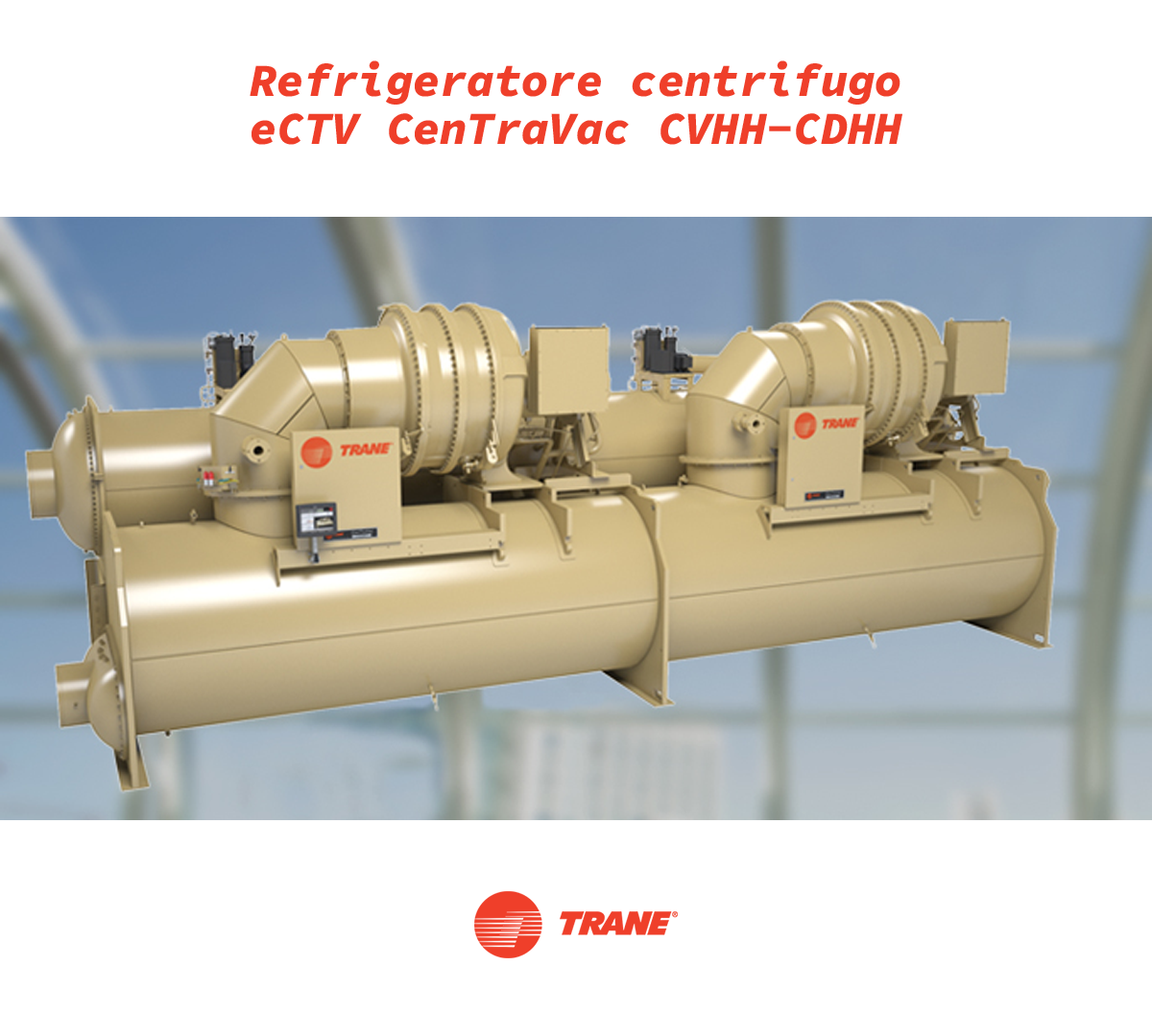 Refrigeratore centrifugo eCTV CenTraVac CVHH CDHH 2