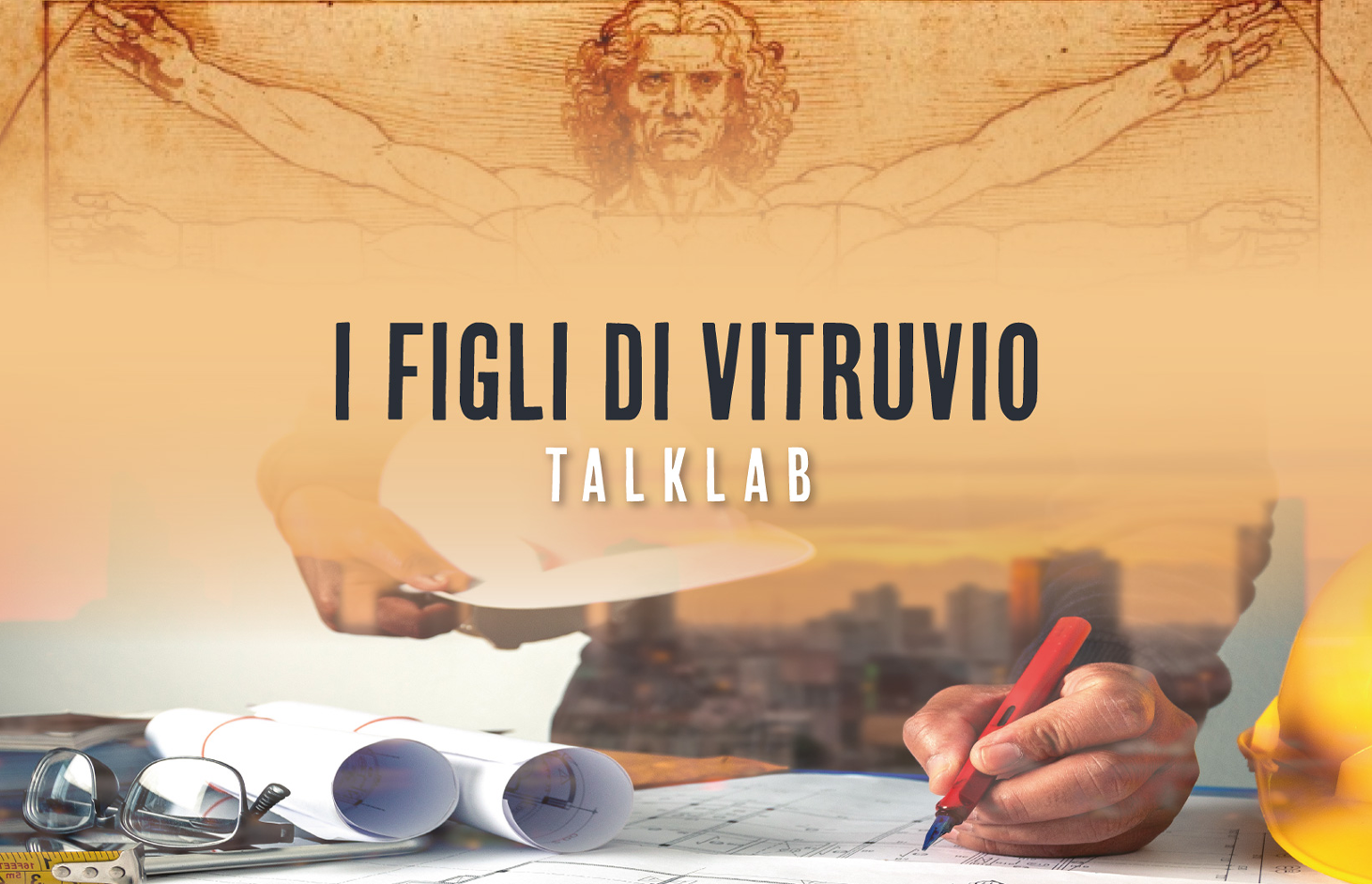 Al momento stai visualizzando Talklab “I figli di Vitruvio”